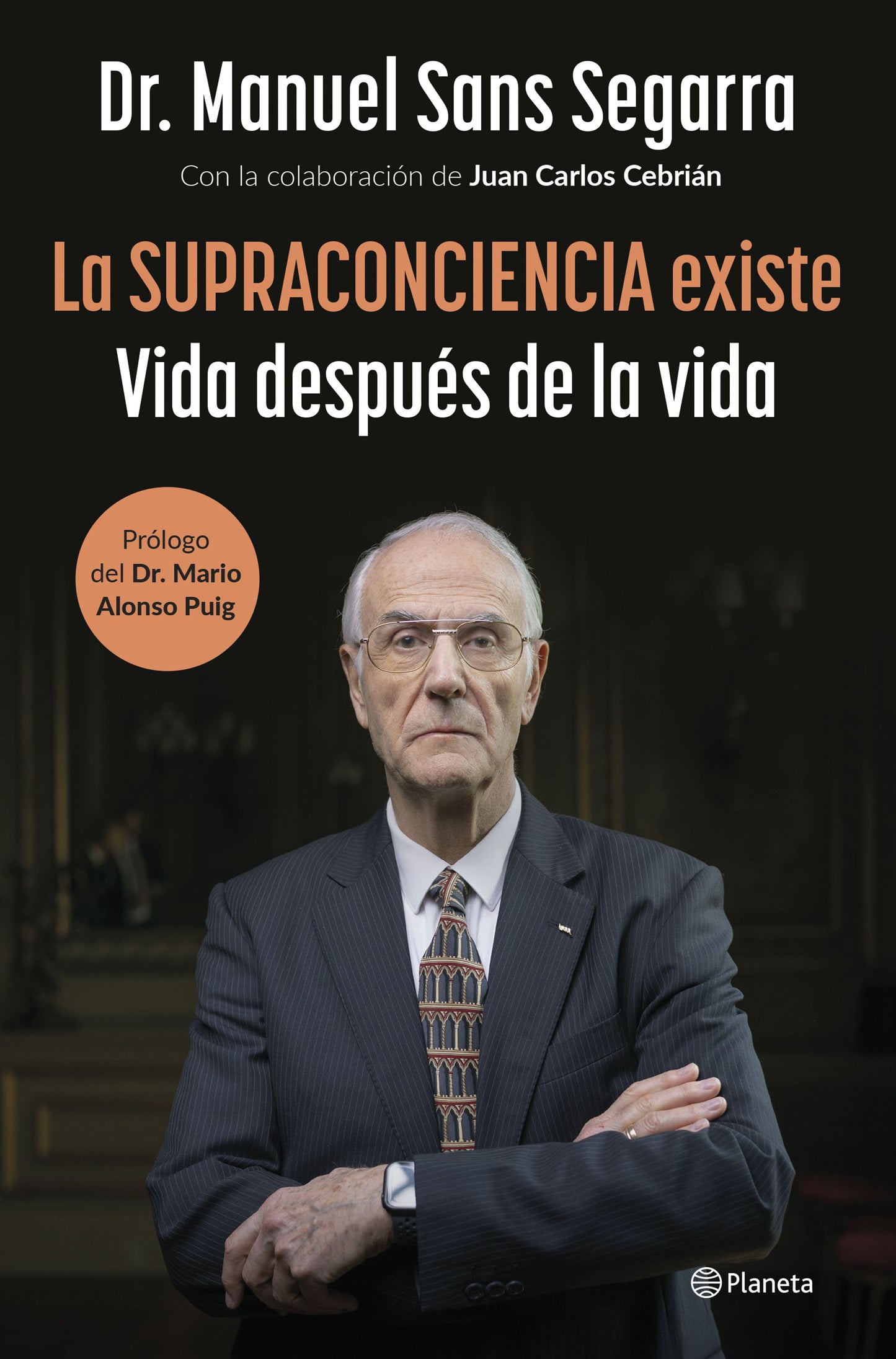 La Supraconciencia existe: Vida después de la vida