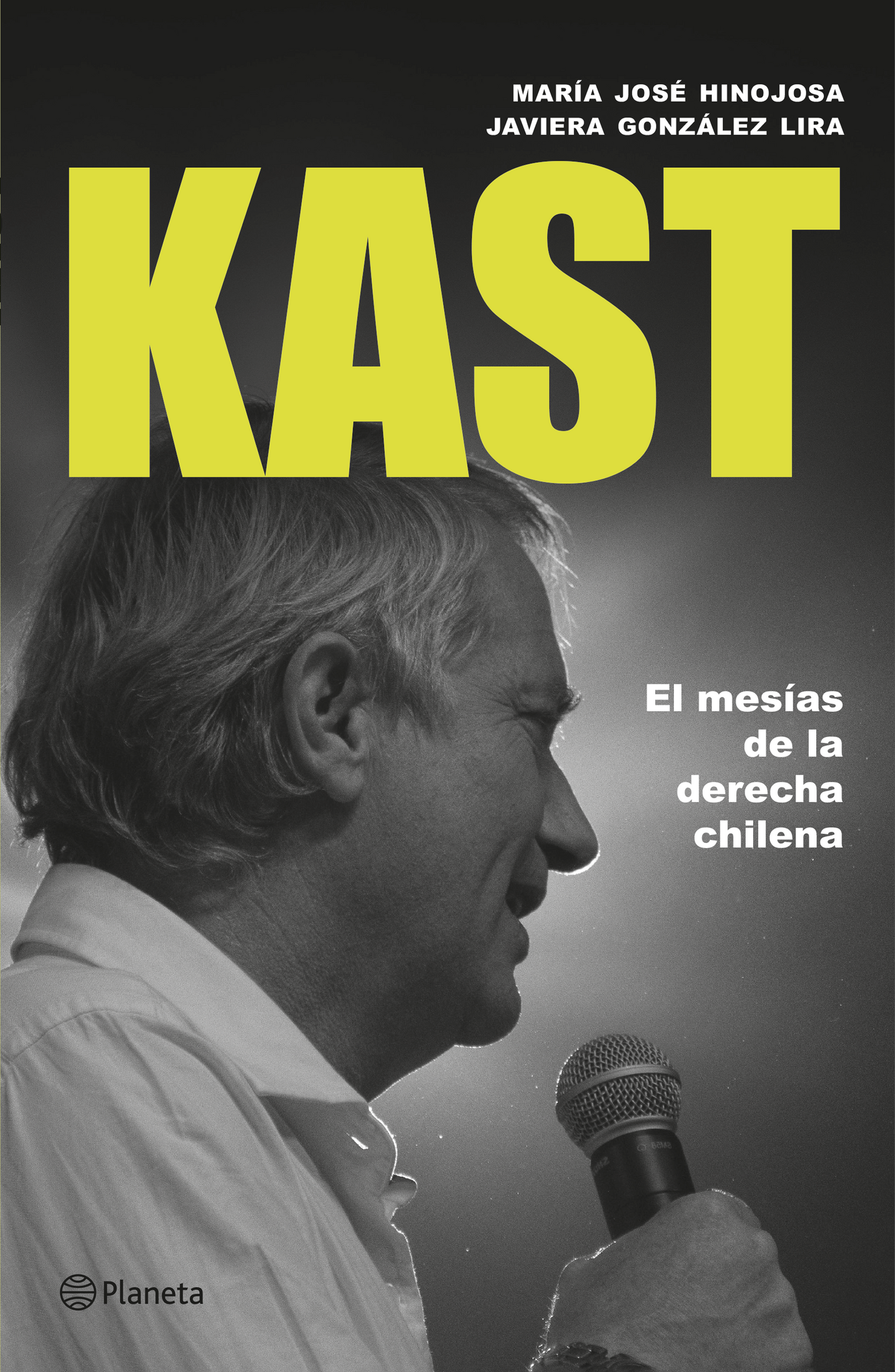 Kast: el mesías de la derecha chilena