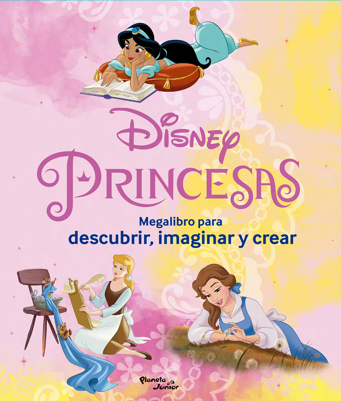 Princesas. Megalibro para descubrir, imaginar y crear